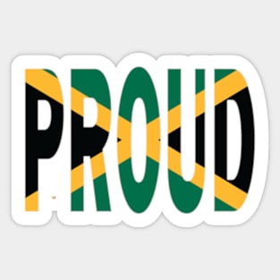 Jamaica Flag in The Word Proud - Jamaican - Soca Mode Sticker